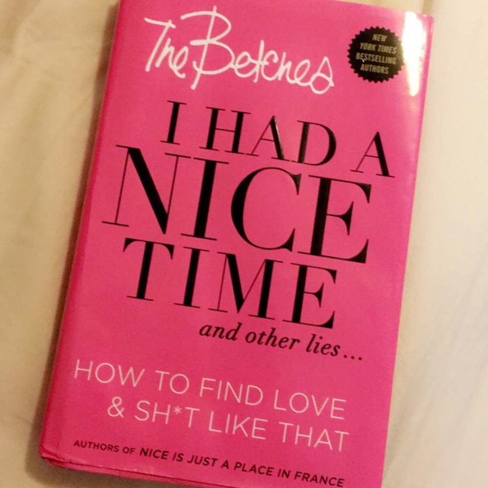 The Betches “I Had A Nice Time” Book